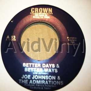 Joe Johnson & The Admirations - Better Days And Better Ways / No More Worries