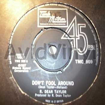 R Dean Taylor Don't+Fool+Around+/+Poor+Girl 45RPM