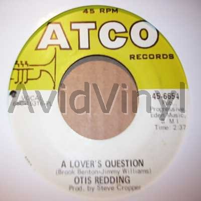 OTIS REDDING - A Lover's Question / You Made A Man Out Of Me