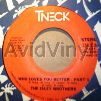 Who Loves You Better / Pt2 - ISLEY BROTHERS