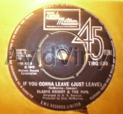 GLADYS KNIGHT & THE PIPS - If You Gonna Leave / Help Me Make It Through The Night