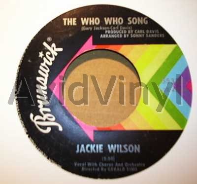 JACKIE WILSON - The Who Who Song / Since You Showed Me How To Be Happy