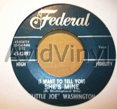 LITTLE JOE WASHINGTON - SHE'S MINE / SOMEONE LOVES ME - 7inch x 1