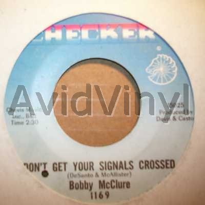 Don't Get Your Signals Crossed / Baby You Don't Love Me - BOBBY MCCLURE