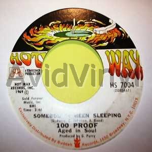 100 Proof Aged In Soul Somebody's+Been+Sleeping+/+I've+Come+To+Save+You 45RPM
