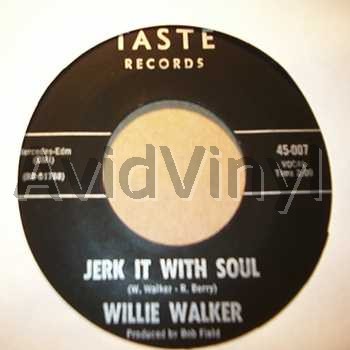 WILLIE WALKER - Jerk It With Soul / Do The People