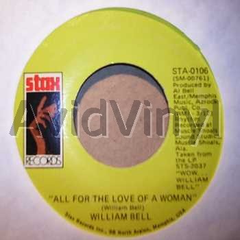 WILLIAM BELL - All For The Love Of A Woman / I'll Be Home
