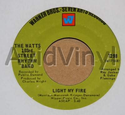 WATTS 103RD STREET RHYTHM BAND - Light My Fire / Till You Get Enough