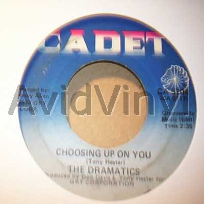 Dramatics Choosing+Up+On+You+/+Door+To+Your+Heart 45RPM