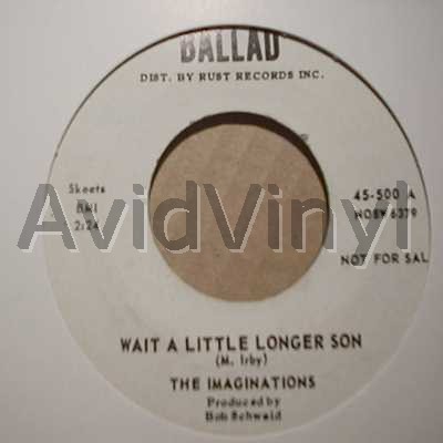 Imaginations Wait+A+Little+Longer+Son+/+Mamma's+Little+Baby 45RPM