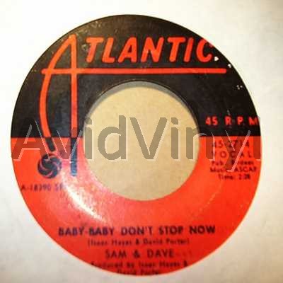 Sam And Dave Baby+Baby+Don'T+Stop+Now+/+I'M+Not+An+Indian+Giver 45RPM