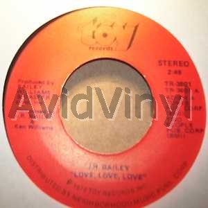 Bailey,J.R. Love Love Love / Too Far Gone To Turn Around 45RPM