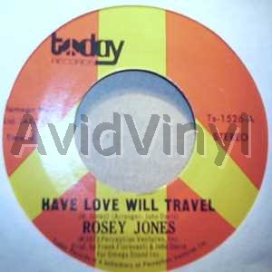Rosey Jones - Have Love Wil Travel / Think About It Baby