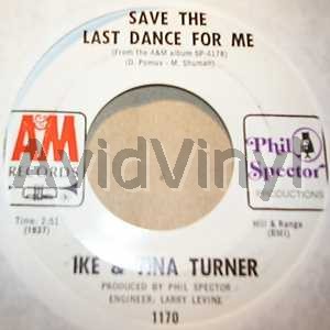 Ike And Tina Turner Save The Last Dance For Me / A Love Like Yours 45RPM