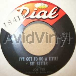 Joe Tex - I've Got To Do A Little Bit Better / What In The World