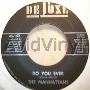 Manhattans - Do You Ever / If My Heart Could Speak