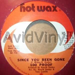 100 Proof Since You Been Gone / Nothing Sweeter Than Love 45RPM