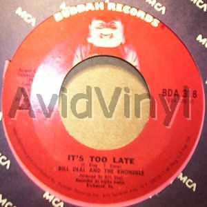 Bill Deal And The Rhondels It'S Too Late / So What If It Rains 45RPM