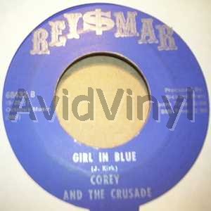 Corey & The Crusade - Girl In Blue / Fair And Tender Ladies