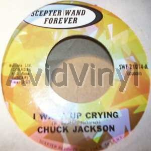 I Wake Up Crying / Every Man Needs A Down Home Girl - CHUCK JACKSON