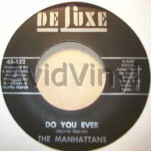 Manhattans Do+You+Ever+/+If+My+Heart+Could+Speak 45RPM