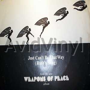 Weapons Of Peace Just+Can't+Be+That+Way+/+Mighty+Hard+Man 45RPM
