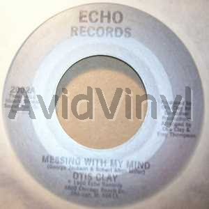 OTIS CLAY - Messing With My Mind / Check It Out