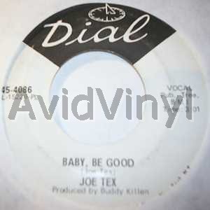 JOE TEX - Baby Be Good / You Need Me Baby