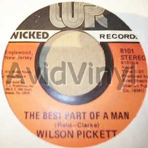 Wilson Pickett - The Best Part Of A Man / How Will I Ever Know