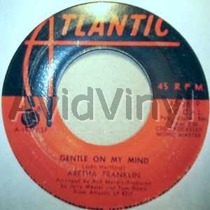 Franklin,Aretha Gentle On My Mind / I Can'T See Myself Leavin You 45RPM