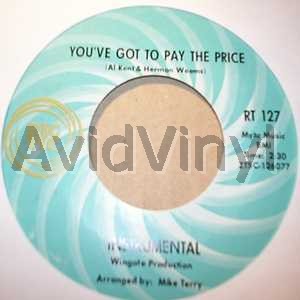 Al Kent You've+Got+To+Pay+The+Price+/+Where+Do+I+Go+From+Here 45RPM
