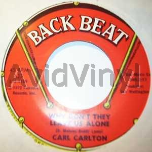 CARL CARLTON - Why Don't They Leave Us Alone / I Won't Let That Chump Break Your Heart