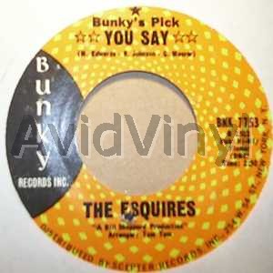 ESQUIRES - YOU SAY / STATE FAIR - 7inch x 1
