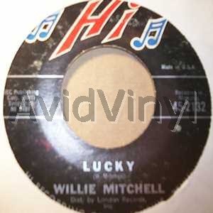WILLIE MITCHELL - Lucky / Ohh Aby, You Turn Me On