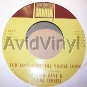 Marvin Gaye And Tammi Terrell You+Ain't+Livin+Till+You're+Lovin+/+Keep+On+Lovin+Me+Honey 45RPM