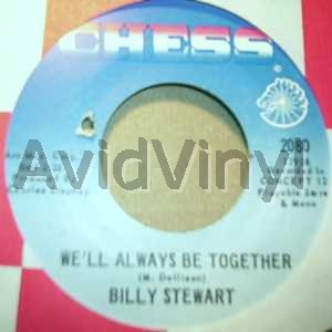 Billy Stewart We'll+Always+Be+Together+/+By+The+Time+I+Get+To+Pheonix 45RPM