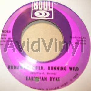 Dyke,Earl Van Runaway Child,Running Wild / Gonna Give Her All The Love I Got 45RPM