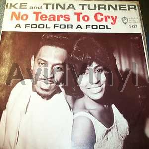 Ike And Tina Turner Fool For A Fool / No Tears To Cry 45RPM
