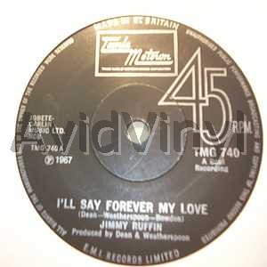 Jimmy Ruffin I'll+Say+Forever+My+Love+/+Everybody+Needs+Love 45RPM