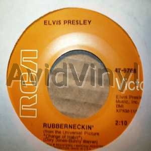Rubberneckin' / Don't Cry Daddy - ELVIS PRESLEY