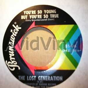 You're So Young But Youre So True / The Sly Slick And The Wicked - LOST GENERATION