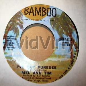 MEL & TIM - I've Got Puredee / Feeling Bad