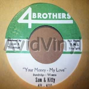 Your Money My Love / Don't Hit On Me - SAM & KITTY