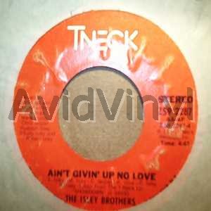 ISLEY BROTHERS - Ain't Givin' Up No Love / It's A Disco Night