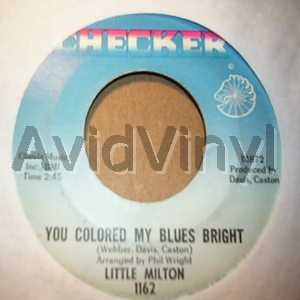 LITTLE MILTON - You Colored My Blues Bright / Feel So Bad