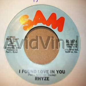 Rhyze I Found Love In You / Just How Sweet Is Your Love 45RPM