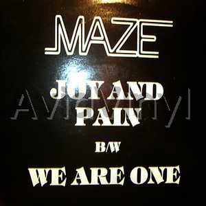 MAZE - Joy And Pain / We Are One