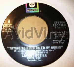 Lamont Dozier Trying+To+Hold+On+To+My+Woman+/+We+Don't+Want+Nobody+To+Come+Between+Us 45RPM