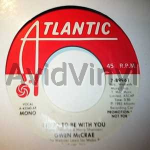 Gwen Mccrae I Need To Be With You / Same 45RPM