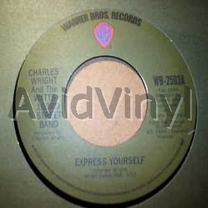 Charles Wright And The Watts 103rd Street Band Express Yourself / You Gotta Know Whatcha Doin' 45RPM